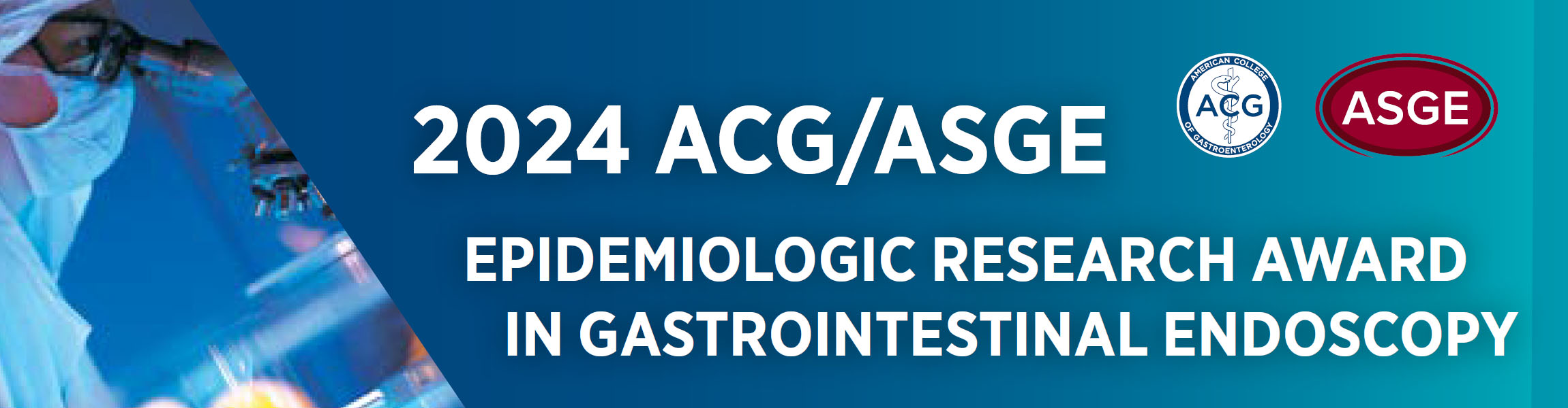 2024 ACG/ASGE. Epidemiological Research Award in Gastrointestinal Endoscopy. ACG. ASGE.