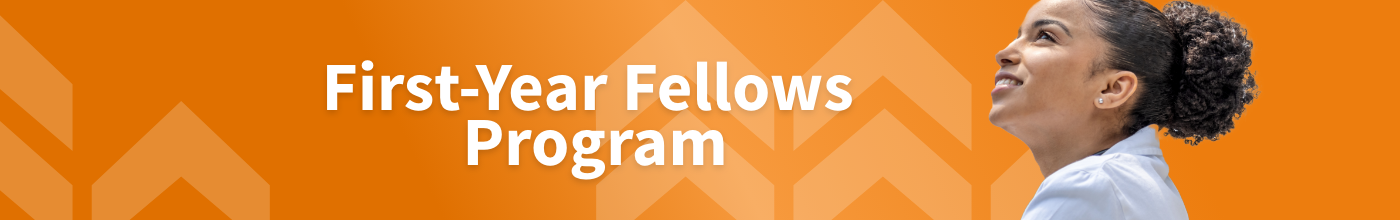 First-Year Fellows Program