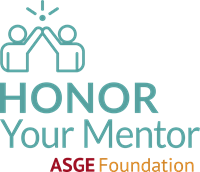 Honor Your Mentor. ASGE Foundation.